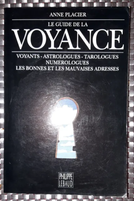 Le guide de la voyance - Placier Anne - 1994