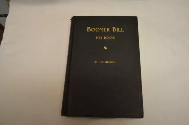 Boomer Bill His Book Presented To F. Brown Missouri Pacific Railroad Lines