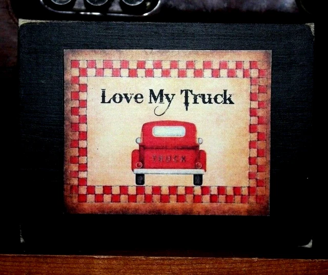 Love My Truck Primitive Rustic Wooden Sign Block Shelf Sitter 3.5X4.5