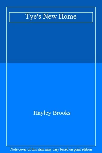 Tye's New Home.by Brooks  New 9781414011684 Fast Free Shipping<|