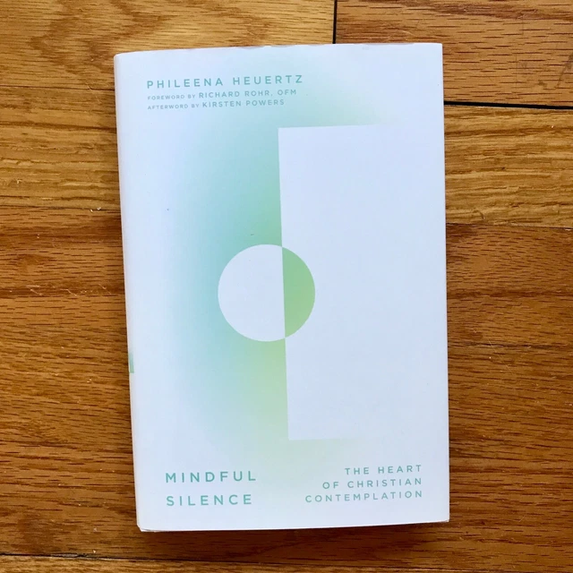 Phileena Heuertz Mindful Silence Heart Of Christian Contemplation 1st