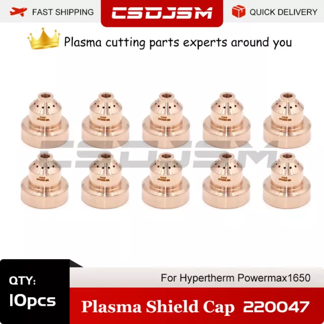 CSDJSM 10pcs 220047 Shield Cap For Hypertherm Powermax1650 Plasma Torch
