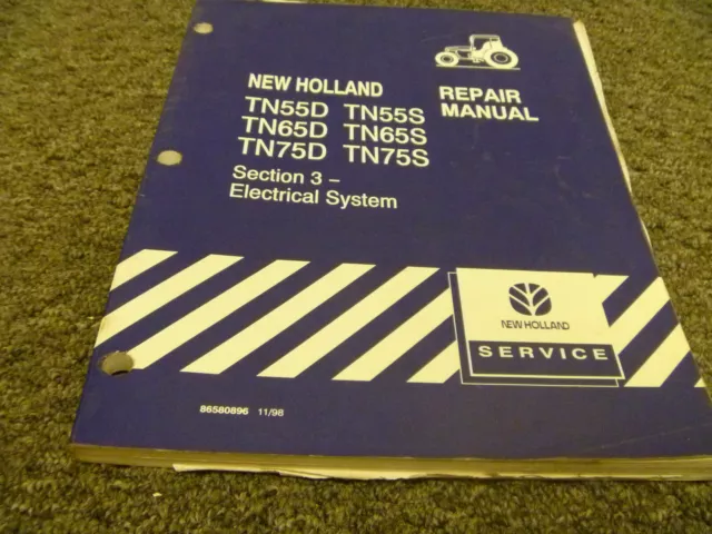 New Holland TN55D TN55S TN65D TN65S TN75D TN75S Tractor Electric Service Manual