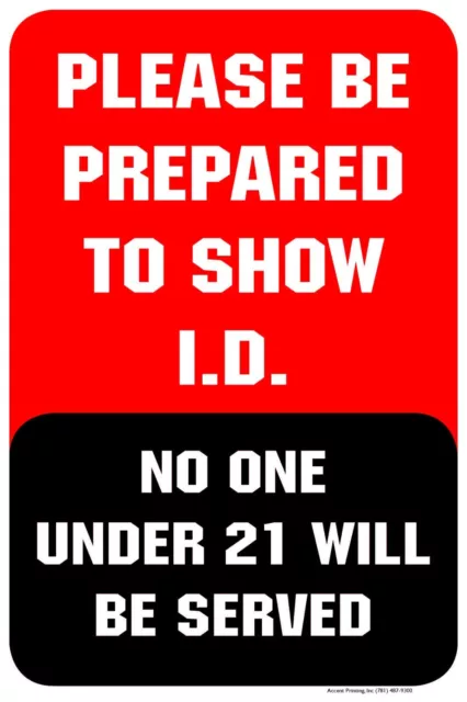 Please Be Prepared to Show ID | 12"w X 18"h | Full Color | Metal Parking Sign