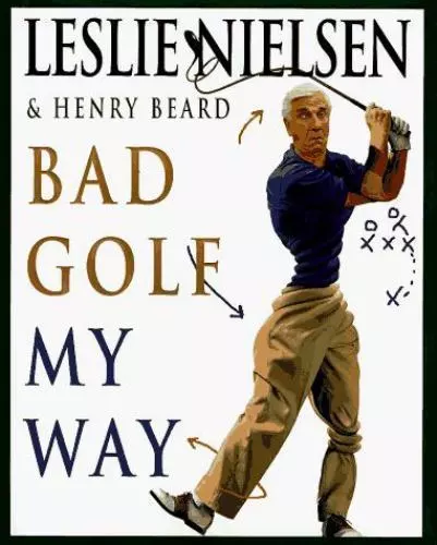 **NEW**  Bad Golf My Way by Nielson, Leslie