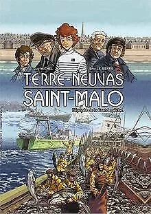 Terres-Neuvas Saint-Malo: L'épopée de la Grande pêc... | Buch | Zustand sehr gut