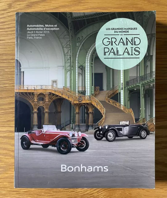 Bonhams Oldtimer Auktionskatalog - Paris Grand Palais - Februar 2015