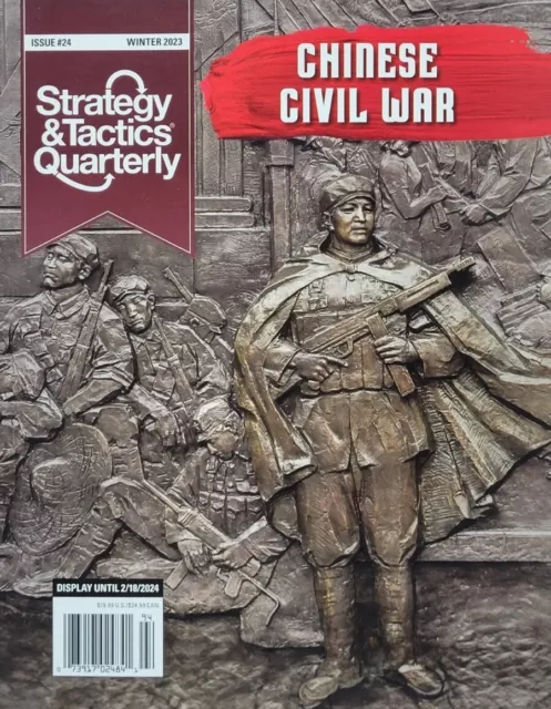 Strategy & Tactics Quarterly Magazine Winter 2023 #24 Chinese Civil War China