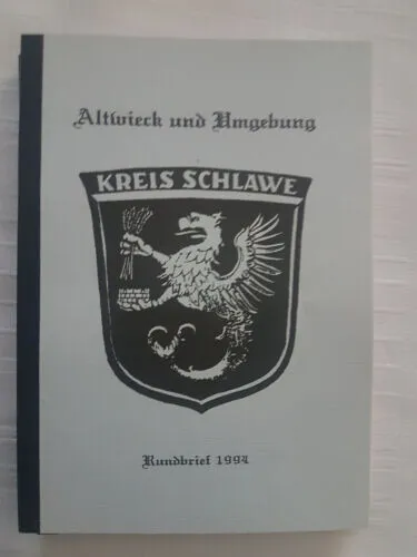 Altwieck und Umgebung  Kreis Schlawe  Rundbrief 1994