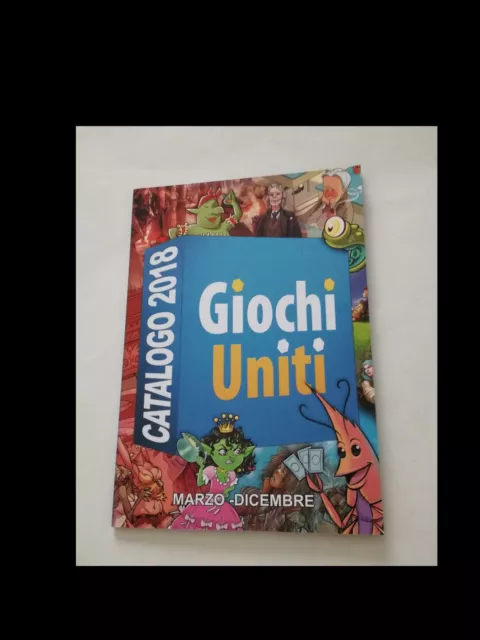 GIOCHI UNITI CATALOGO marzo/dicembre 2018 (RIVISTA DI GIOCHI DI SOCIETA’)