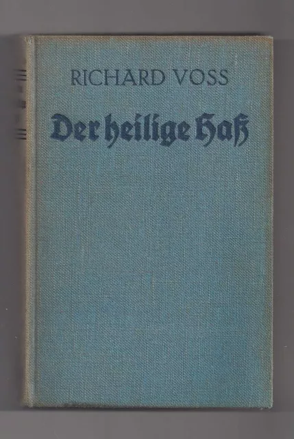 Richard Voss "Der heilige Haß"