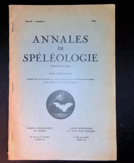 Annales de spéléologie Spelunca 3e série Tome IX Fascicule 3 1954