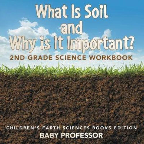 What Is Soil Why Is It Important FOR SALE PicClick