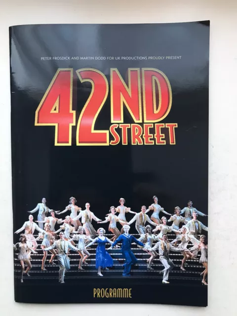 42ND STREET The Musical Theatre Large TOUR Programme PAUL NICHOLAS BRUCE MONTAQU