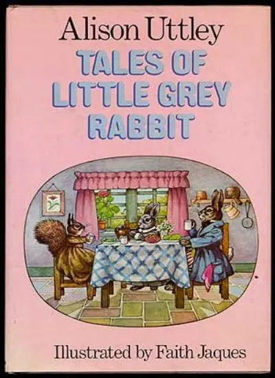 Tales of Little Grey Rabbit By Alison Uttley, F. Jaques