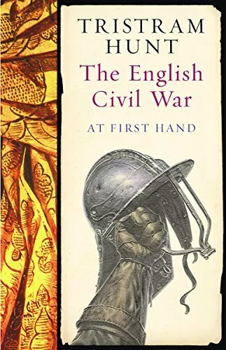 The English Civil War: At First Hand by Hunt, Tristram Paperback Book The Cheap