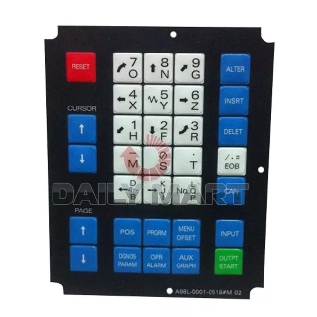 Fanuc A98L-0001-0518#M02 Membrane Keysheet Keypad Operation Panel Plc New