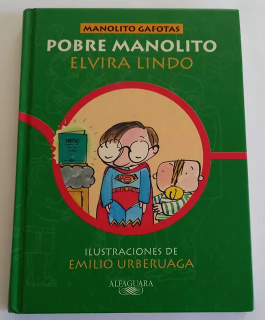 Manolito Gafotas - Libro - Pobre Manolito - Elvira Lindo - Alfaguara - Tapa Dura