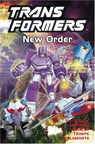 TRANSFORMERS, VOL. 2: NEW ORDER By Bob Budiansky & William Johnson **BRAND NEW**