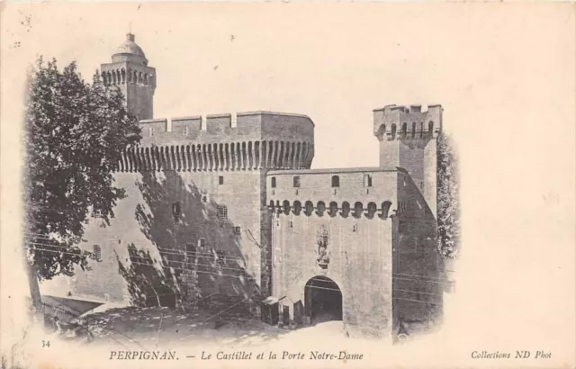 Cpa 66 Perpignan Le Castillet Et La Porte Notre Dame