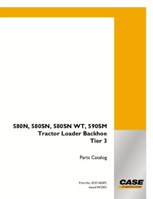 Case 580N,580Sn,580Sn-Wt,590Sn Tractor Loader Backhoe Tier 3 Parts Catalog