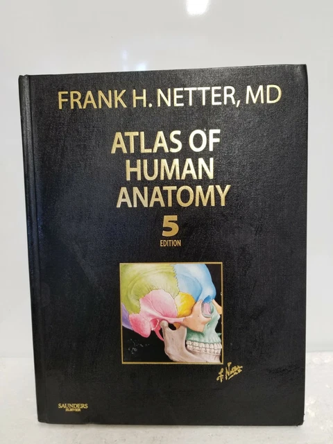 ATLAS OF HUMAN ANATOMY - 5TH EDITION - Frank H. Netter Md - HARDCOVER