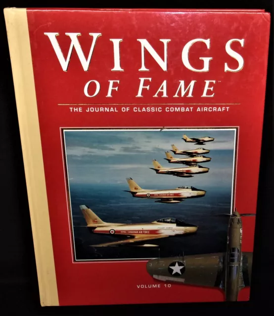 Wings of Fame The Journal of Classic Combat Aircraft, Volume 10 Hardback Book