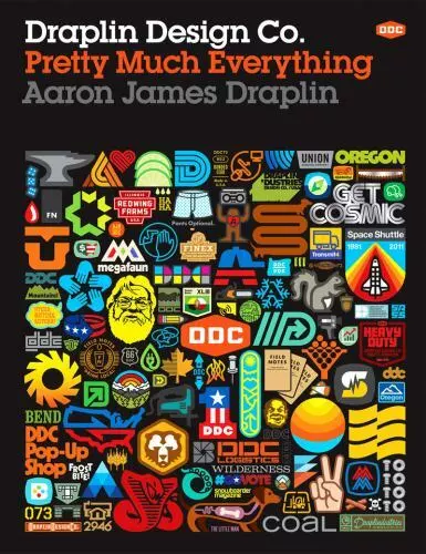 Draplin Design Co.- Pretty Much Everything - Aaron James Draplin - couverture rigide