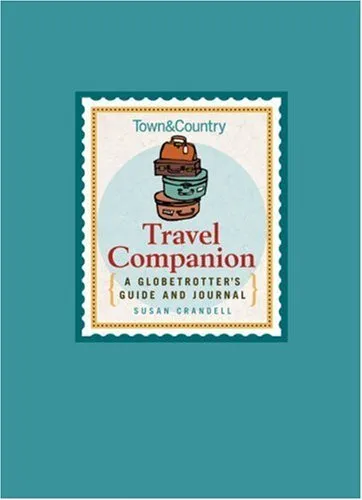 TOWN & COUNTRY TRAVEL COMPANION: A GLOBETROTTER'S GUIDE By Susan Crandell *NEW*