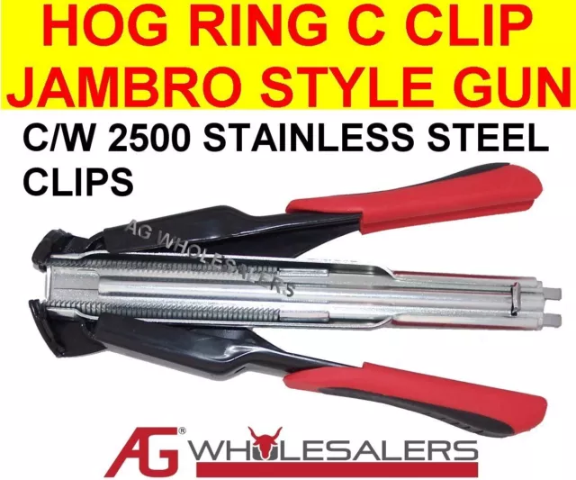 C7 Hog Ring Gun & Stainless Steel C Clips - Jambro Stlye Pliers Fencing Sr8