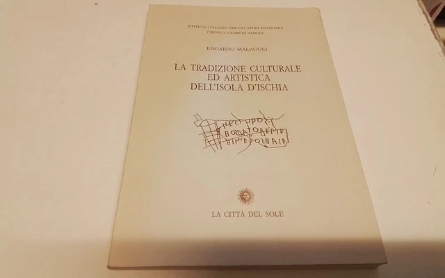 E. Malagoli, LA TRADIZIONE CULTURALE ED ARTISTICA DELL'ISOLA D'ISCHIA, 15mr26 E. Malagoli, LA TRADIZIONE CULTURALE ED ARTISTICA DELL'ISOLA D'ISCHIA, 15mr26