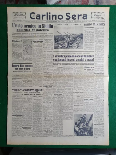 Carlino Sera 10/8/1943 , L'urto Nemico In Sicilia Aumenta Potenza