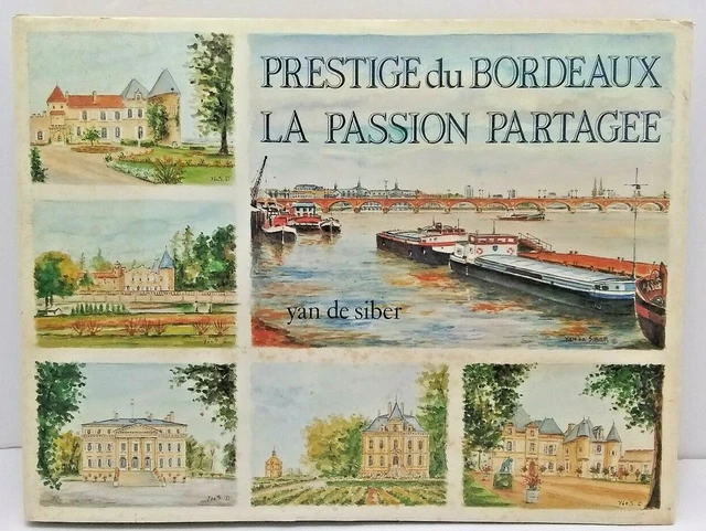 Perstige du Bordeaux la Passion Partagee Yan de Siber HCDJ Wine Labels Chateaus