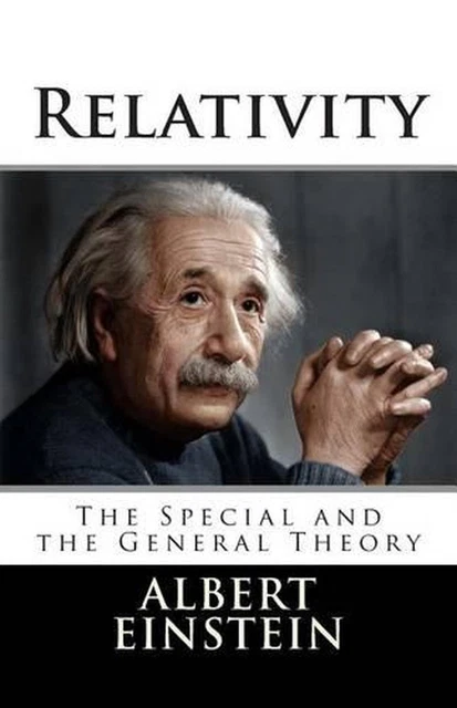 RELATIVITÉ : LA théorie spéciale et générale par Albert Einstein ...