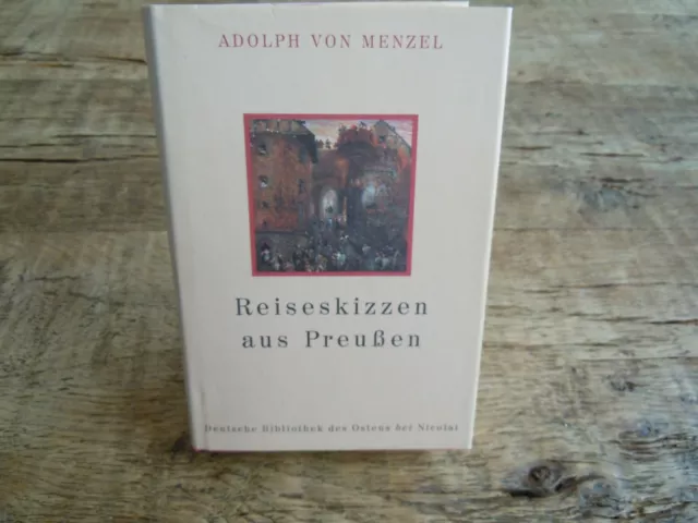 Reiseskizzen aus Preußen,  Adolph von Menzel