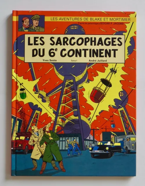 Blake Et Mortimer T16 Les Sarcophages Du 6Ème Continent - Sente / Juillard - Eo