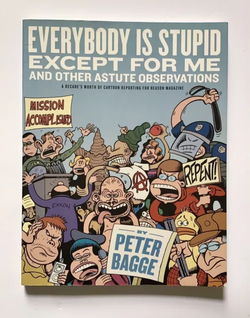 Everybody Is stupid Except For Me Peter Bagge Softcover Comic Book 1st Edition