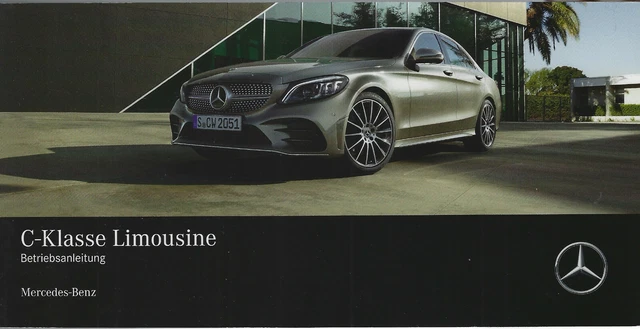 Betriebsanleitung Mercedes C Klasse W205 T Modell MERCEDES C-KLASSE Betriebsanleitung 2020 Bedienungsanleitung W 205