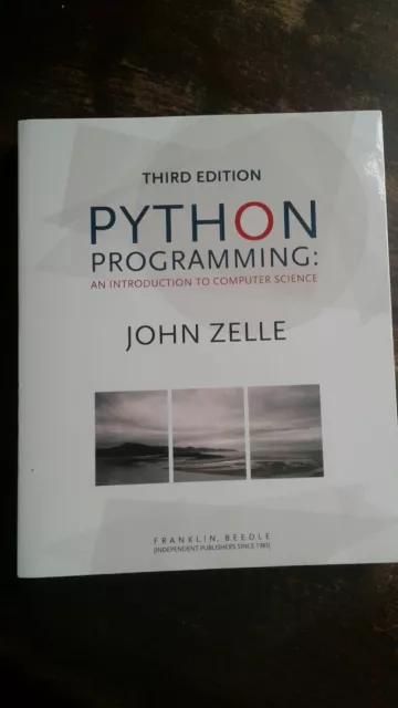 PYTHON PROGRAMMING: AN Introduction to Computer Science. 3rd Edition ...