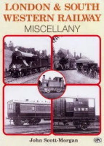 London and South Western Railway Miscellany-John Scott Morgan