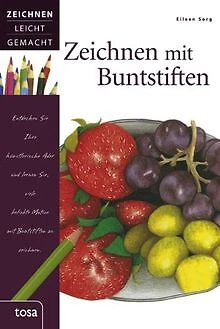 Zeichnen mit Buntstiften: Zeichnen leicht gemacht... | Buch | Zustand akzeptabel