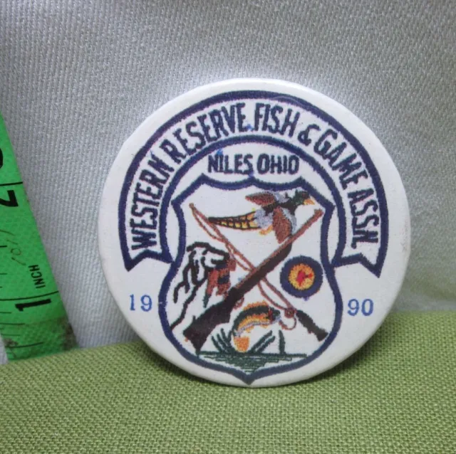WESTERN RESERVE FISH & GAME ASSOCIATION button Ohio pinback 1990 hunting Niles
