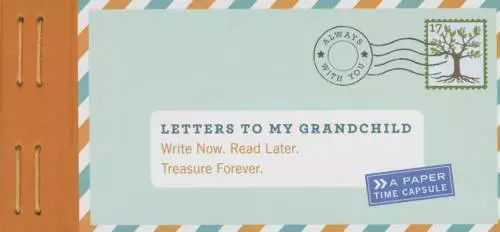 Letters to My Grandchild: Write Now. Read Later. Treasure Forever. - GOOD