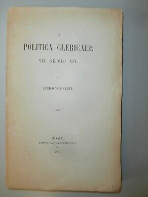 Rarissimo antico libro Von Sybel La politica clericale nel secolo XIX 1874
