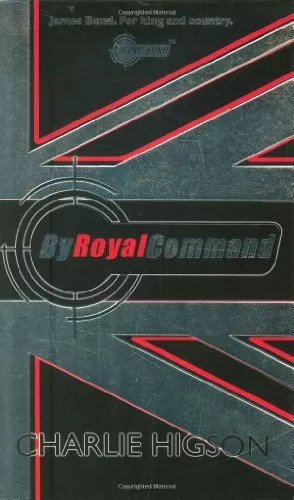 Young Bond: By Royal  Command By Charlie Higson