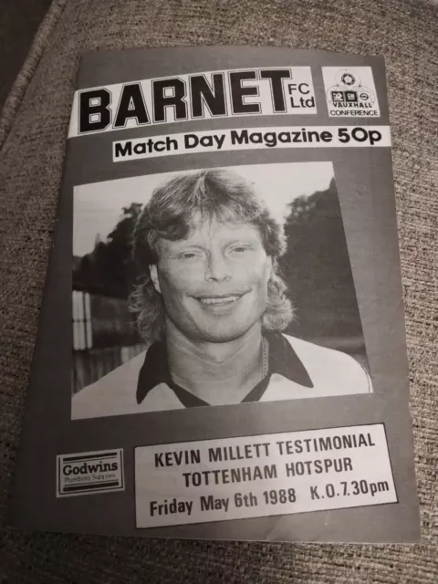 Barnet V Tottenham Hotspur 06/05/1988 Kevin Millett Testimonial