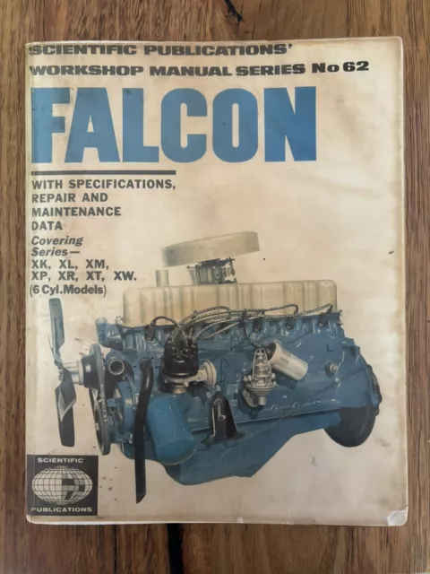 Falcon Workshop Manual No 62 1973 XK XL XM XP XR XT XW Scientific Publications