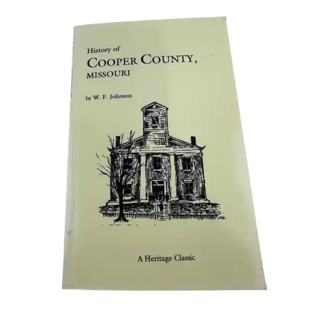 History of Cooper County Missouri Book Genealogy Soft Cover