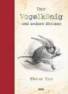 Der Vogelkönig und andere Skizzen von Tan, Shaun | Buch | Zustand sehr gut