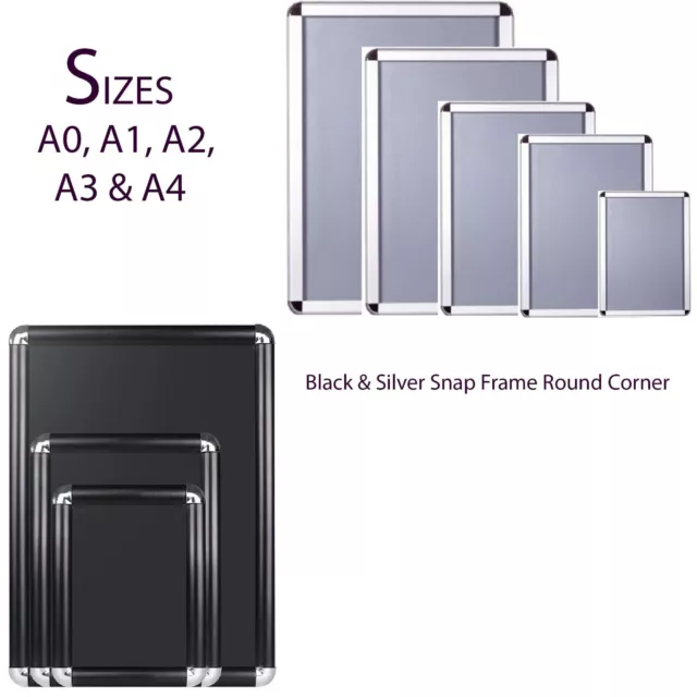 Round Corner SNAP CLIP FRAMES Black and Silver OPENING POSTER HOLDERS SIZES A0-A